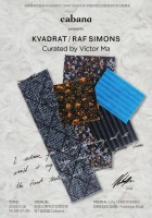 Cabana 和音乐人马伯骞的KVADRAT / RAF SIMONS之约